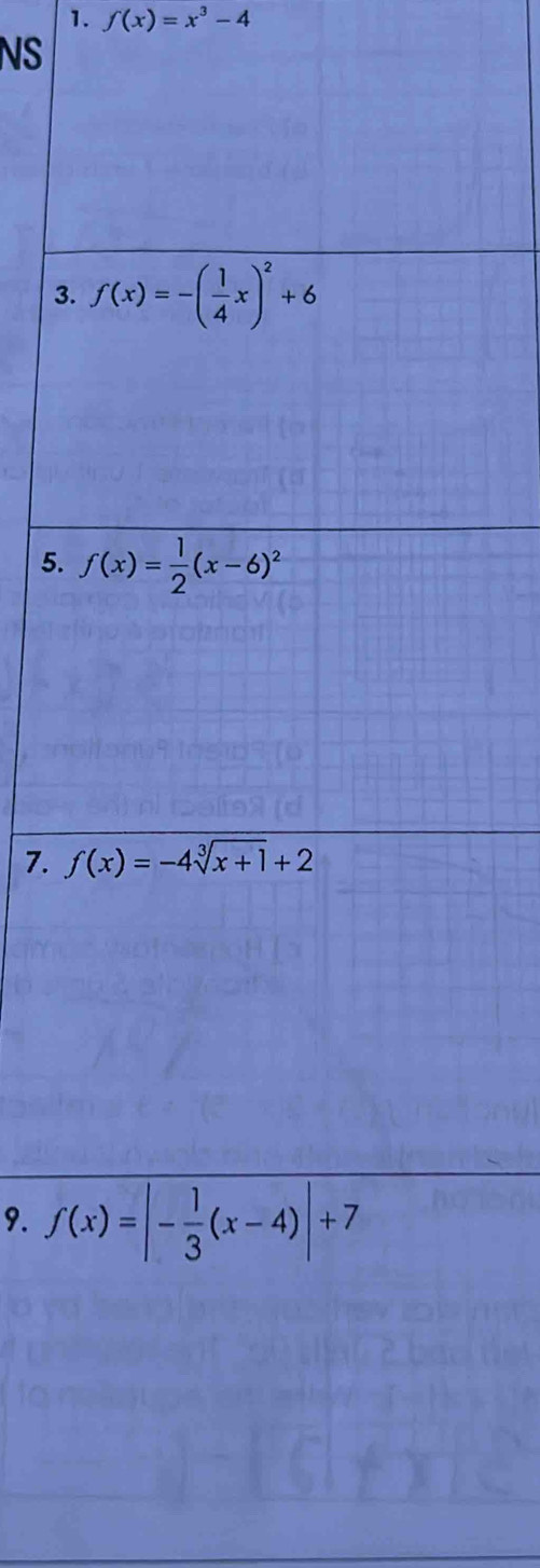 f(x)=x^3-4
NS
3.
5. 
7. 
9.