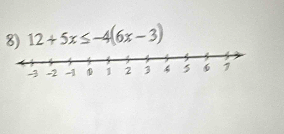 12+5x≤ -4(6x-3)