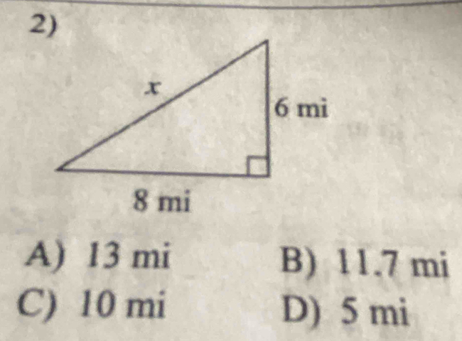 A) 13 mi B) 11.7 mi
C) 10 mi D) 5 mi