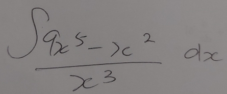 ∈t  (9x^5-x^2)/x^3 dx