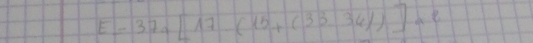 E=37a[17(15+(33361)]a^2