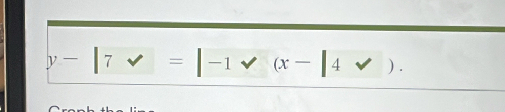 y-|7v=|-1vee (x-|4vee ).