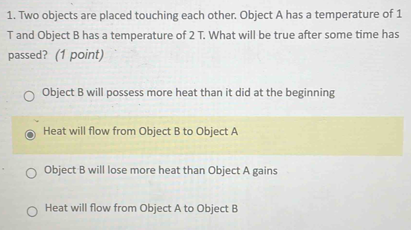 Solved: Two objects are placed touching each other. Object A has a ...