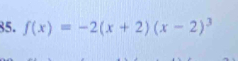 f(x)=-2(x+2)(x-2)^3