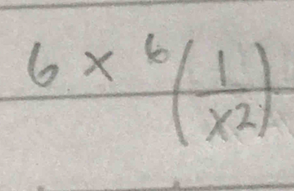 6*^6(frac 1)