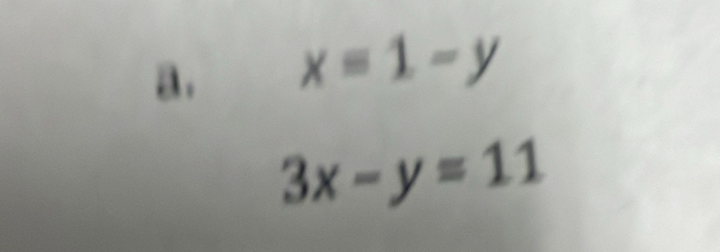 a .
xequiv 1-y
3x-y=11