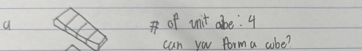 a
of vnit abe: 4 
can you form a cobe?