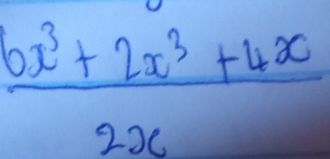  (6x^3+2x^3+4x)/2x 