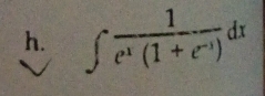 ∈t  1/e^x(1+e^(-x)) dx