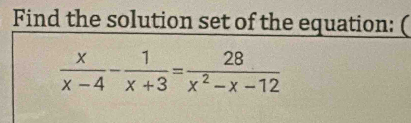 Find the solution set of the equation: (