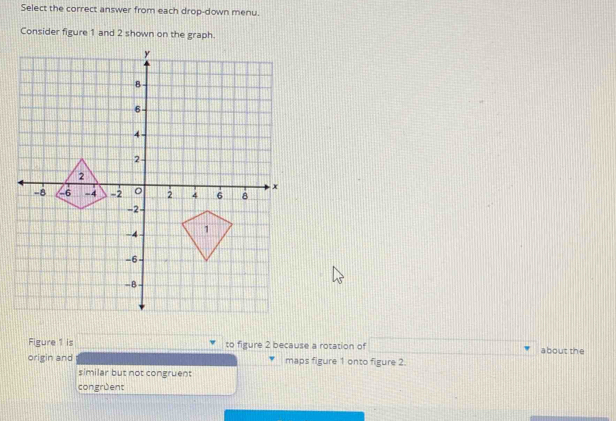 Solved: Select the correct answer from each drop-down menu. Consider ...