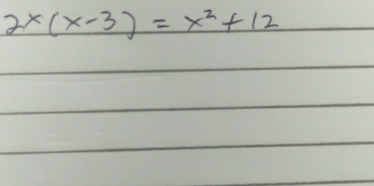 2x(x-3)=x^2+12