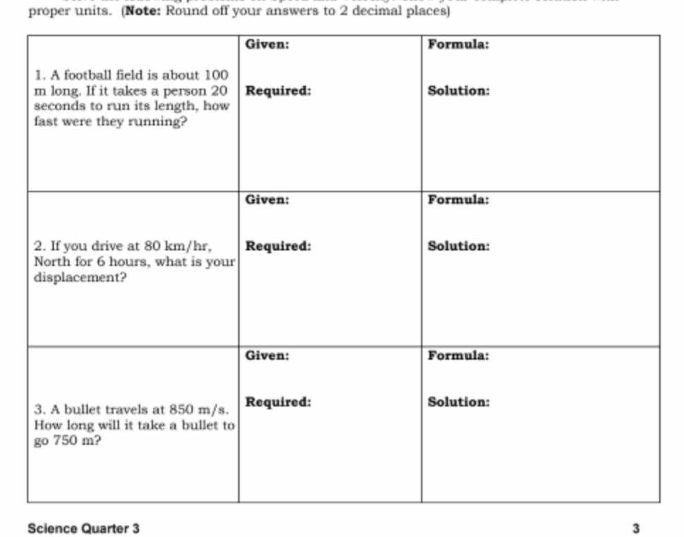 proper units. (Note: Round off your answers to 2 decimal places) 
Science Quarter 3 3