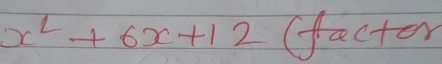 x^2+6x+12 (actor