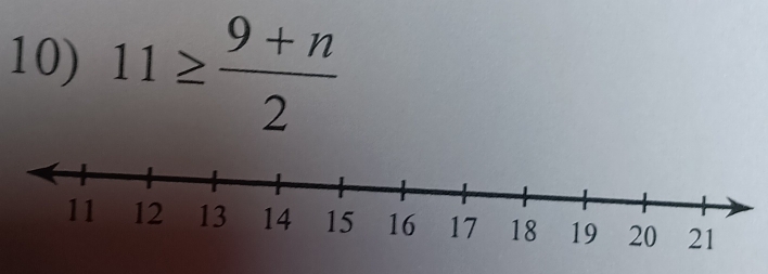 11≥  (9+n)/2 