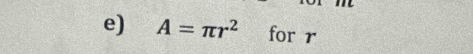 A=π r^2 for r