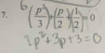 ( p^2/3 )+( p/2 +( 1/2 )=0