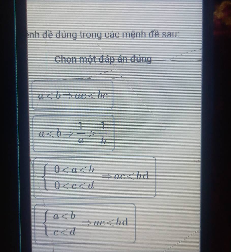 enh đề đúng trong các mệnh đề sau:
Chọn một đáp án đúng
a
a 1/b 
beginarrayl 0
beginarrayl a