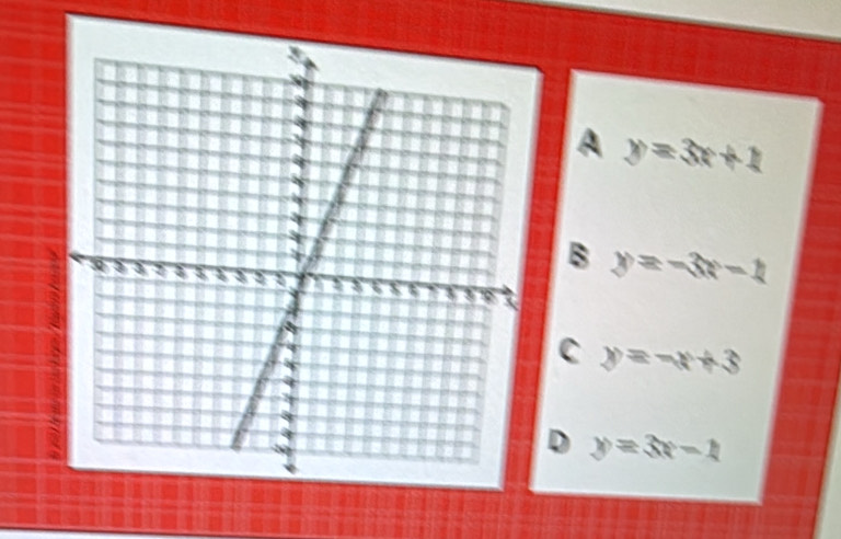 A y=3x+1
B y=-3x-1
C y=-x+3
D y=3x-1