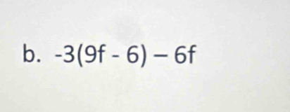 -3(9f-6)-6f