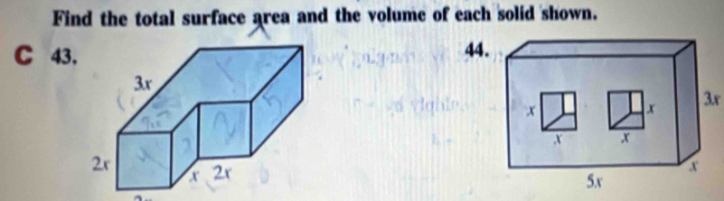 Find the total surface area and the volume of each solid shown. 
C 4344. 
3r