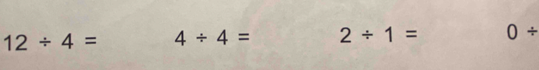 12/ 4=
4/ 4=
2/ 1=
0/