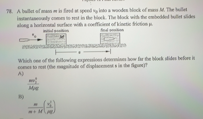 Solved: A bullet of mass m is fired at speed°D into a wooden block of ...