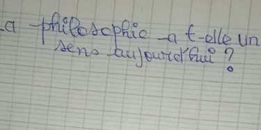 a philosophic a t-olle un 
Aeno bujeuterbue?