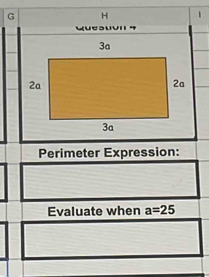 wutsuon 
Perimeter Expression: 
Evaluate when a=25