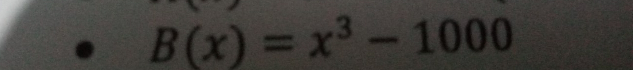 B(x)=x^3-1000