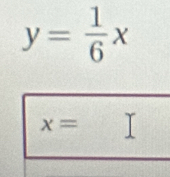 y= 1/6 x