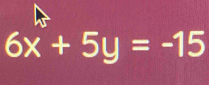 6x+5y=-15