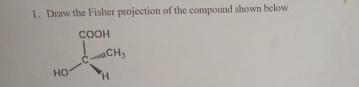 Draw the Fisher projection of the compound shown below