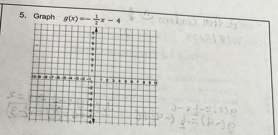 Graph g(x)=- 1/2 x-4