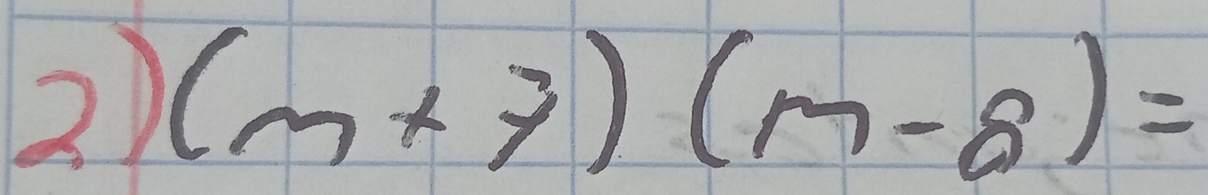 (m+7)(m-8)=