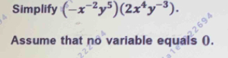 Simplify (-x^(-2)y^5)(2x^4y^(-3)). 
Assume that no variable equals ().