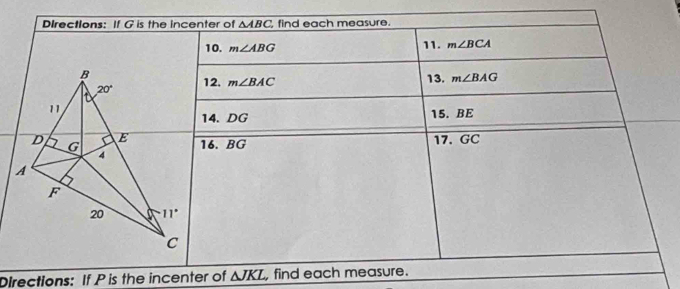 Directions: If P is the incenter of △ JKL
