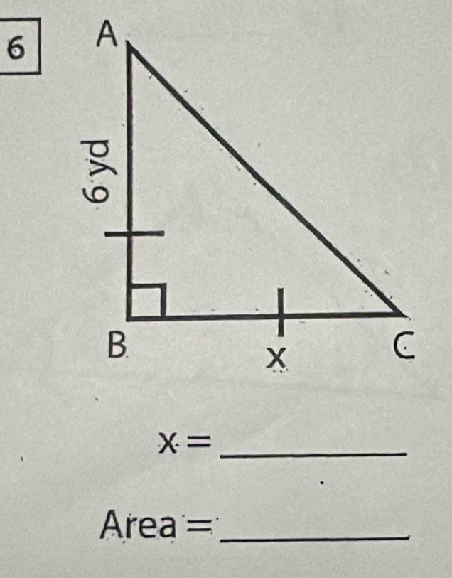 6
X= _
Area= _