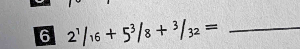 6 2^1/_16+5^3/_8+^3/_32= _