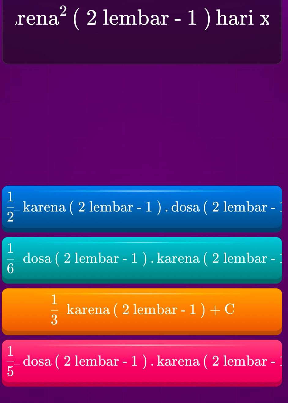 rena^2 ( 2 lembar - I  hari x
 1/2  karena ( 2 lembar - 1 ) . dosa ( 2 lembar -
 1/6  dosa ( 2 lembar - 1 ) . karena ( 2 lembar -
 1/3  karena ( 2 lembar - 1 ) + C
 1/5  dosa ( 2 lembar - 1 ) . karena ( 2 lembar -