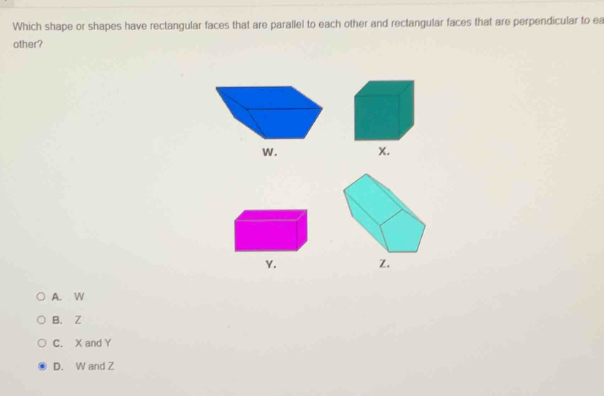 Solved: Which shape or shapes have rectangular faces that are parallel ...