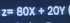 z=80x+20y