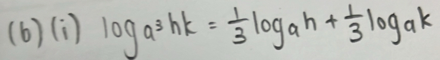 log _a3hk= 1/3 log _ah+ 1/3 log _ak