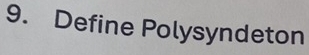 Define Polysyndeton