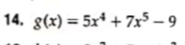 g(x)=5x^4+7x^5-9