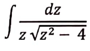 ∈t  dz/zsqrt(z^2-4) 