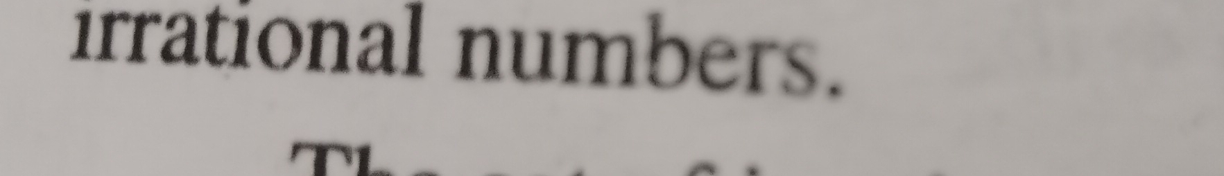 irrational numbers.