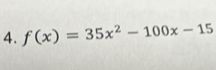 f(x)=35x^2-100x-15