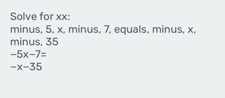Solved: Solve for xx : minus, 5, x, minus, 7, equals, minus, x, minus ...
