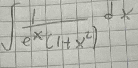 ∈t  1/e^x(1+x^2) dx